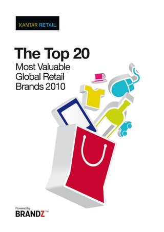 The Top 20
Most Valuable
Global Retail
Brands 2010




Powered by
 