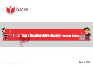 2014 China Digital Marketing Trend (Chapter 1) – Top 2 Display Advertising Trends in China