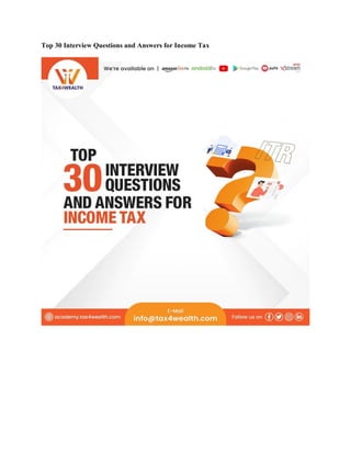 Top 30 Interview Questions and Answers for Income Tax
 