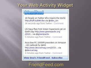 Your Web Activity WidgetFriendFeed.com