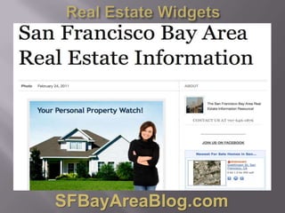 Real Estate WidgetsSFBayAreaBlog.com
