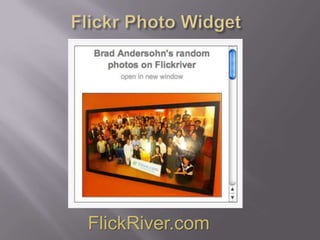Flickr Photo WidgetFlickRiver.com