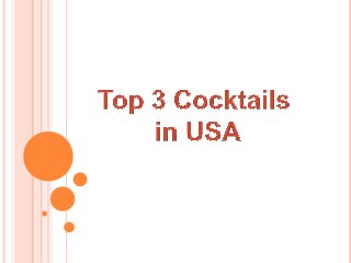 Top 3 cocktails in USA