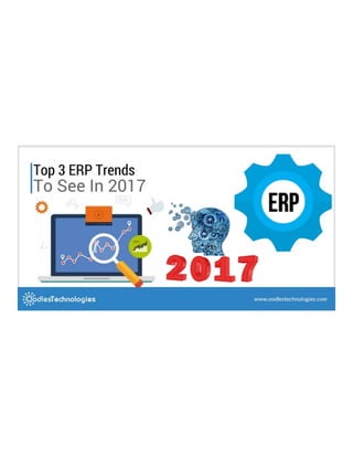 Top 3 ERP Trends To See In 2017