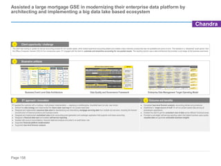 Page 158
Business Event Level Data Architecture Data Quality and Governance Framework Enterprise Data Management Target Operating Model
EDMC Maturity Model and Capabilities Framework
Data Management Strategy
Data Quality
Data Management Operations
Platform & Architecture
Objectives
Data Management Support Process Areas
DM Goals
Data Management Scope
Data Management Priorities
Strategy & Objectives
Corporate Culture
Communication Strategy
Alignment
Governance Model
Oversight
Organization Model
Governance Structure
Measurement
Human Capital Requirements
Governance Implementation
DM Funding
Funding Model
Business Case
Total Lifecycle Cost of
Ownership
Requirements
Lifecycle
Data Lifecycle
Management
Operational Impact
Data Requirements
Definition
Standards and Procedures
Ontology and Business
Semantics
Business Process and Data
Flows
Areas
Data Change
Management
Data Dependencies
Lifecycle
Promulgation
Data Sourcing
Procurement &
Provider Process
Data Sourcing
Requirements
Architectural Framework
Architectural
Standards
Architectural
Approach
Platform and Integration
Data Management Platform Application Integration Release Management Historical Data
Data Quality Framework
Data Quality Assurance
Defining organization's vision and
overall strategy for data
management, approved and
adopted by stakeholders.
Determining organization
structures, and managing the
components associated with the
implementation of data
management.
Defining the technical
requirements and architectural
framework for integrating data into
business processes.
Determining the approach and
measuring the effectiveness of
processes that ensure timely
delivery of accurate, consistent,
complete data.
Configuration
Management
Requirements
Management
Risk Management
Data Quality Strategy Development
Data Profiling
Data Cleansing
Data Quality
Assessment
Data Quality for
Integration
Data Quality Measurement and Analysis
Dat a governance Dat a management Dat a qualit y Data archit ect ure Dat a usage
Program office
Enterprise data management
oProgram management
Solutions that include definitions ar ound data
owner ship, standar ds and policies. Also
includes pr ocesses and pr ocedur es for the
cr eation, movement, usage, stor age,
retention and disposal of information.
Descr ibes how data will be collected, stor ed,
managed and distr ibuted for all solutions in the
ar chitectur e. Includes defining str ategies ar ound
metadata, reference and master data management
and how best to ar chitect the data consolidation
points.
Examines completeness, validity, consistency,
timeliness and accur acy of enterpr isedata as it
moves fr om sour ceto reporting. Defines data
enr ichment and enhancement str ategies to
addr ess any issues with well defined contr ol
points.
Deter mines the over all conceptual, logical and
physical view of the enter pr ise. Defines
standar ds and policies on all ar chitectur e
components including solution
recommendations, implementation patterns and
common ser vicing.
Under stands business objectives and goals to
define how data will used for r epor ting and
suppor t analysis activities for all functional ar eas
including management, financial, oper ational and
risk.
Organizational model
o Organizational structure
o Roles and responsibilities
o Governance routines
o Regulatory control and monitoring
Standards and policies
o Accountability policy
o Data quality standards
o Metadata standards
o Data provisioning standards
o Data movement standards
o Reference data standards
o Unstructured data standards
o Key data elements standards
Processes and procedures
o Change management and
communication processes
o Planning and budgeting processes
o Resource allocation process
o Issue management process
o Remediation process
Data profiling and analysis
o Data profiling strategy
o Data profiling design and
development
o Data profiling operations
o Data profiling vendor management
o Data profiling tool evaluation
o Rule validation services
Cleansing
o Root cause analysis services
o Issue management services
o Data cleansing tools and methods
Controls
o Data management control definition
o Software delivery life cycle
integration
Enrichment and enhancement
o Data quality monitoring strategy
o Data quality scorecard design and
development
o Data quality scorecard operations
o Data quality incident management
Analytics and data mining
o Analytics strategy
o Analytics design and development
o Analytics operations
o Analytics vendor management
o Tool evaluation
Reporting and scorecarding
o Reporting strategy
o Reporting design and development
o Reporting operations
o Reporting vendor management
o Tool evaluation
o Management reporting services
Quantitative analysis
o Cross business analysis services
o Predictive and trend analysis services
Alerts and notifications
o Data monitoring services
o Exception triggering process
Conceptual data model and design patterns
o Logical data modeling management
o Conceptual data model management
o Data-sharing patterns
Logical data model
o Logical data model management
o Relationship management
Physical data model
o Physical data model management
Services
o Data modeling services
o Data management standard services
(framework, maturity model)
o Data source certification services
o Unstructured data services
o Business process modeling service
(standards and governance)
o Data logical modeling services
Standards
o Standardize design, development and
implementation of data architectures
o Provide oversight of local governance of
key data
o Execute enterprise policies and
standards
Metadata management
o Metadata strategy
o Metadata design and development
o Metadata operations
o Metadata vendor management
o Data lineage services
Reference and master data management
o Reference data definition
o Customer and client data services
o External data acquisition
Data movement and protection
o Application/information integration/services
o Data transformation services
o Security assessments & services
Data warehouse and data marts
o Data warehouse strategy
o Data warehouse design and development
o Data warehouse operations
o Data warehouse vendor management
Operational data stores and
systems of record
o Design and development
o Operations
o System of record services
o Operate and maintains local data platforms (e.g.,
systems of records, data marts)
o Provide local metadata
o Consume data and drive reports and
analytics
o Manage local reporting and analytics
platforms
o Identify key business metrics
o Measure and remediate data quality
o Implement and design local platforms
o Provide interoperability of the local
platforms
Business act ivit ies
Information security
o Information security policy definition
o Information security standards and
governance
o Access and entitlements
o Data protection system security operations
Infrastructure
o Enterprise architecture governance
o Data retention services
o Physical and logical design standards and
services
o Hardware and infrastructure development
and deployment and support
Audit
o Data management audit strategy, planning,
execution and reporting
o System of record for data audit issues
Compliance
o Data privacy policy and standards
o Data retention policy
Risk management
o Risk appetite
o Regulatory standards
Change management
o Data requirements in software development
life cycle
o Data requirements in project management
life cycle
Support partners
oTraining and communications
Assisted a large mortgage GSE in modernizing their enterprise data platform by
architecting and implementing a big data lake based ecosystem
Outcome and benefits
EY approach / innovation
EY assisted the customer with a multiyear, multi-phased implementation — deploying a multidiscipline, diversified team (on-site, near shore):
► Defined the data strategy and implemented the future state road map for non-pooled asset data
► Designed and implemented canonical data store for standardizing and rationalizing mortgage servicing data from multiple sub servicers, including the forensic
reconstruction of historical positions and business events
► Designed and implemented centralized rules driven accounting event generation and subledger application that supports multi-basis accounting
► Designed a financial data mart and enabled self-service reporting
► Assisted with account reconciliations, financial statement analysis and acted in an audit liaison role
► Supported financial platform modernization
► Supported loan-level forensic analysis
► Completed loan-level forensic analysis, accounting policies and procedures
► Established a “single source of truth” for all non-pooled assets data serving all
downstream applications
► Enabled the client to get the consistent view of data across different functional areas
► Provided a sub-ledger self-serving reporting option that helped business users quickly
visualize data and generate actionable business insights
3 4
The client was looking to update its manual accounting process for non-pooled assets, which lacked asset-level accounting details and created a labor-intensive process that was not auditable and prone to error. This resulted in a “disclaimed” audit opinion from
the Office of Inspector General (OIG) for four consecutive years. EY engaged with the client to automate and streamline accounting for non-pooled assets. The resulting solution was a data architecture that provided a sub-ledger at the business event level.
Client opportunity / challenge
Illustrative artifacts
1
2
Chandra
 