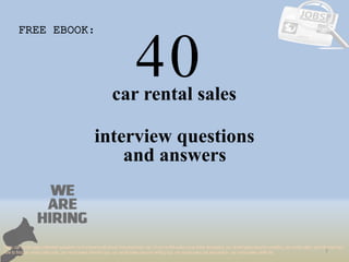 40
1
car rental sales
interview questions
FREE EBOOK:
Tags: car rental sales interview questions and answers pdf ebook free download, top 10 car rental sales cover letter templates, car rental sales resume samples, car rental sales job interview tips,
how to find car rental sales jobs, car rental sales linkedin tips, car rental sales resume writing tips, car rental sales job description. car rental sales skills list
and answers
 