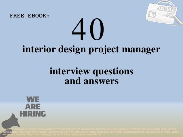 top 40 interior design project manager interview questions interview questions for a project manager
