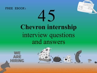 Top 45 chevron internship interview questions and answers pdf | PPTX