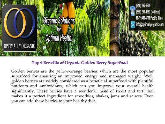 Top 4 benefits of organic golden berry superfood