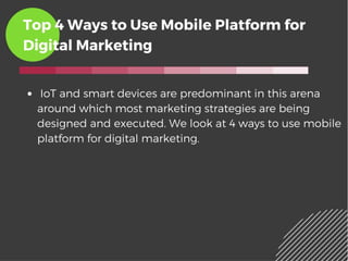 Top 4 Ways to Use Mobile Platfrom for Digital Marketing