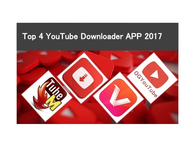 Best Youtube Downloader For Android - 2017 - freewareapk.com
