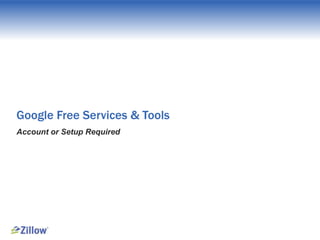 Google Free Services & Tools
Account or Setup Required

 