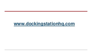 www.dockingstationhq.com

 