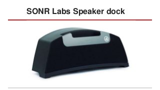 SONR Labs Speaker dock

 