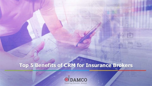 Top 5 Benefits of CRM for Insurance Brokers
 