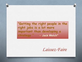 Laissez-Faire
 