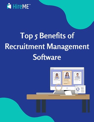 5.0
5.0
4.8
SKILL
Top 5 Benefits of
Recruitment Management
Software
 