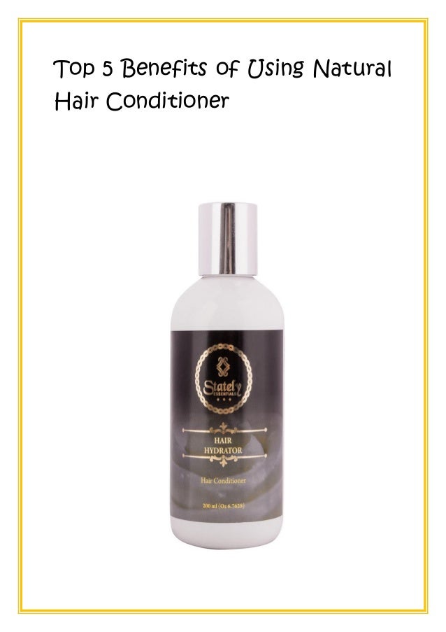 Top 5 Benefits of Using Natural Hair Conditioner
