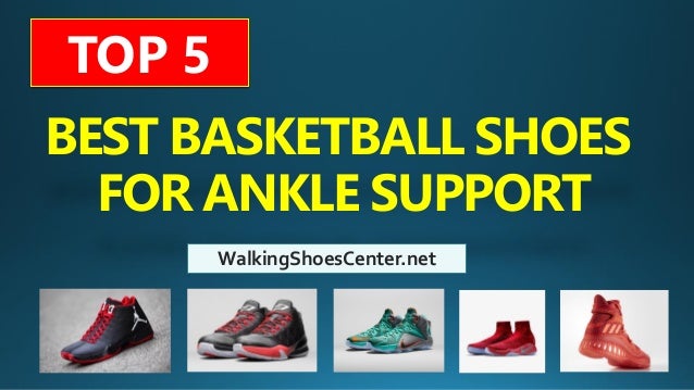 best basketball sneakers for ankle support