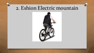 2. Eshion Electric mountain
 