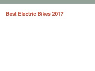 Best Electric Bikes 2017
 