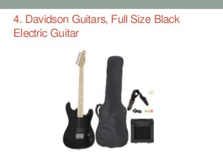 4. Davidson Guitars, Full Size Black
Electric Guitar
 