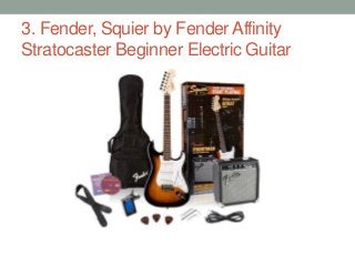 3. Fender, Squier by Fender Affinity
Stratocaster Beginner Electric Guitar
 