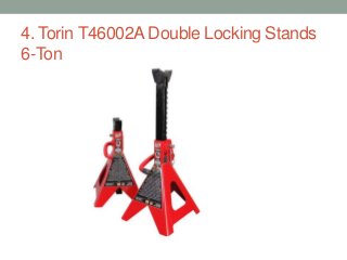4. Torin T46002A Double Locking Stands
6-Ton
 