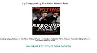 top 5 biographies by Rick Pitino ­ Rebound Rules 
autobiography audiobooks by Rick Pitino ­ Rebound Rules  | best audiobooks by Rick Pitino ­ Rebound Rules  | top 5 biographies by
Rick Pitino ­ Rebound Rules 
LINK IN PAGE 4 TO LISTEN OR DOWNLOAD BOOK
 