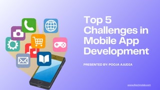 Top 5 Challenges in Mobile App Development.pdf