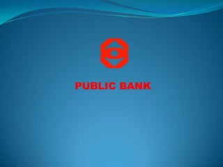 PUBLIC BANK
 