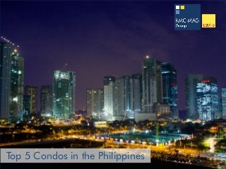 Top 5 Condos in the Philippines
 