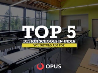 Top 5 Design Schools in India