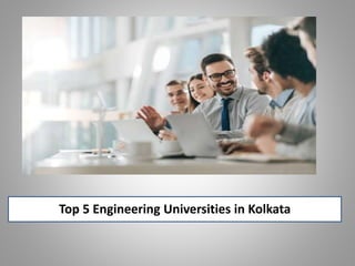 Top 5 Engineering Universities in Kolkata
 