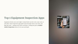 Top 5 Equipment Inspection Apps with eAuditor Audits and inspections | PDF