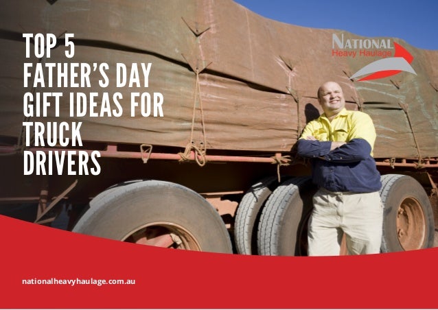 top 5 fathers day gift ideas for truck drivers christmas gifts for truckers