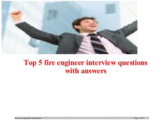 Top 5 fire engineer interview questions
with answers

Interview questions and answers

Page 1 of 8

 