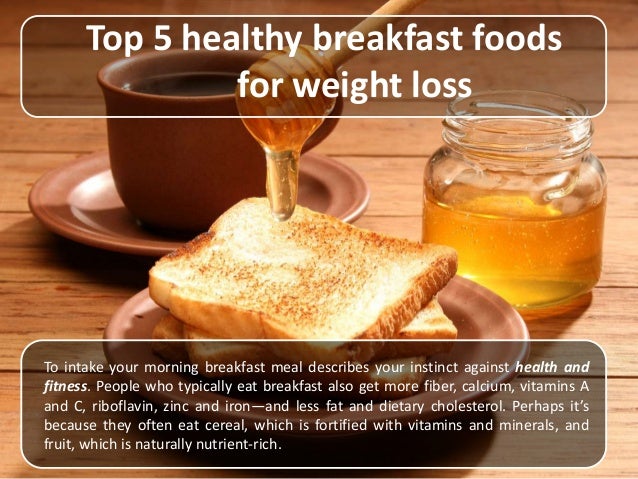 Best Breakfast Foods To Eat For Weight Loss