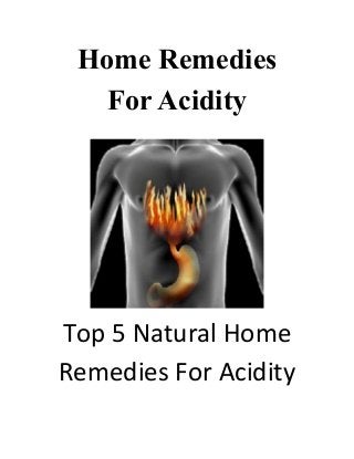Home Remedies
For Acidity

Top 5 Natural Home
Remedies For Acidity

 