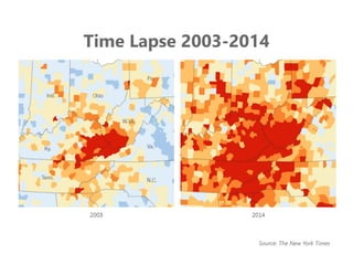 z
Time Lapse 2003-2014
Source: The New York Times
 