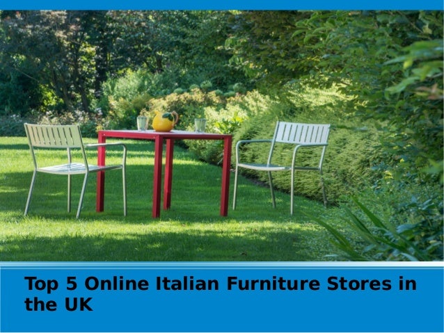 Top 5 Italian Furniture Store In The Uk