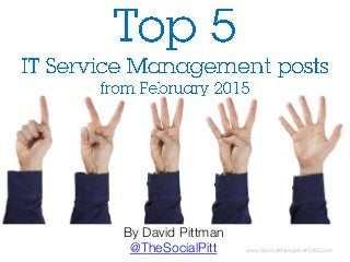 www.ServiceManagement360.com
By David Pittman
@TheSocialPitt
 