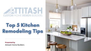 Attitash Home Builders
Presented by
 