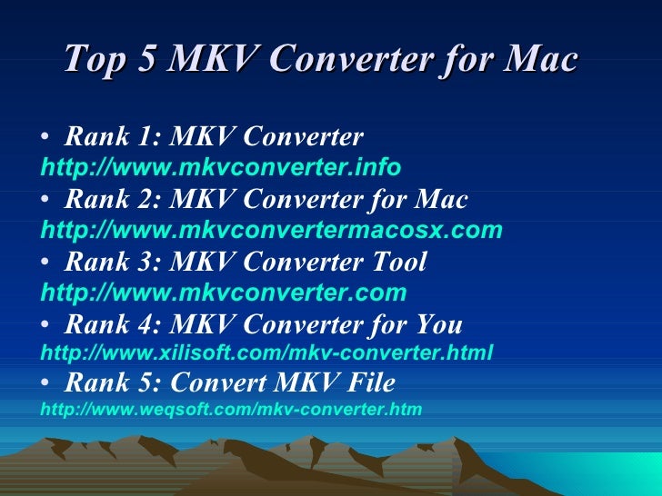 Mkv Mac Converter Free Mkv Mac Converter Free