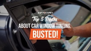 Top 5 myths about car window tinting, busted!