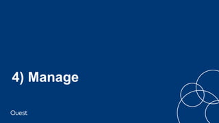 4) Manage
 