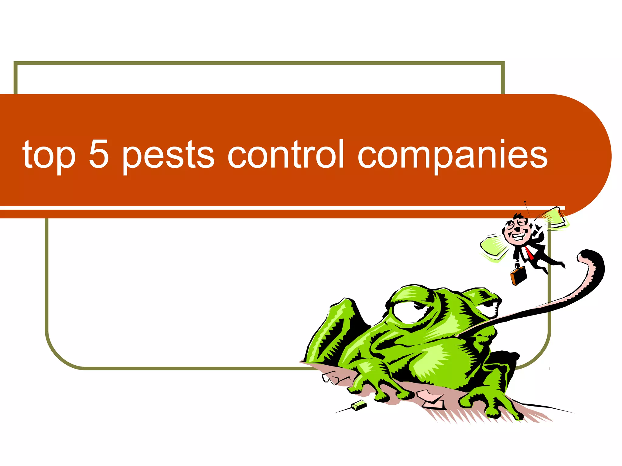 Top 5 pests control companies 27 jun 17 PPT