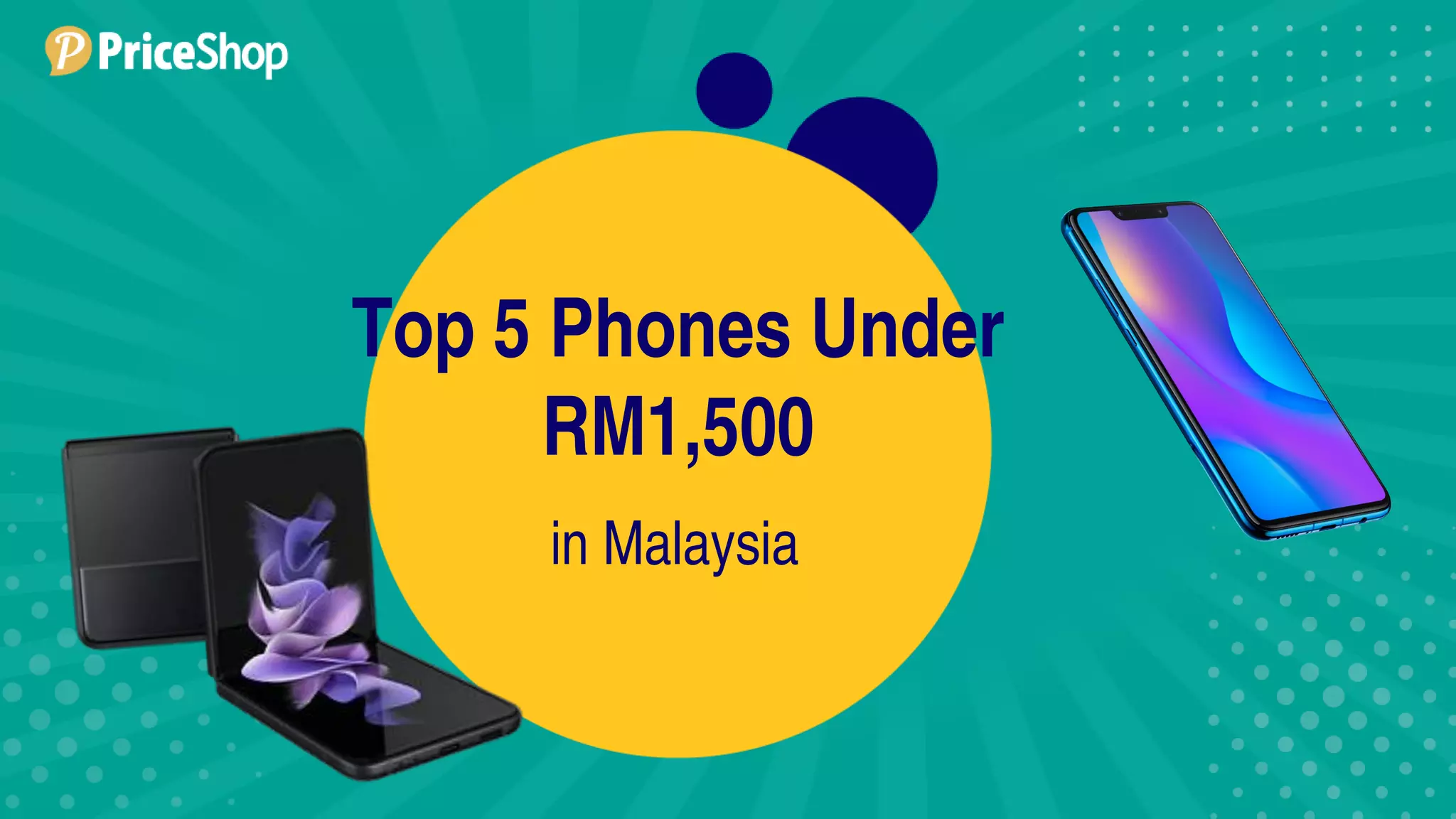 Top 5 phones under rm1500 in Malaysia (As of Jan 2022) PPT