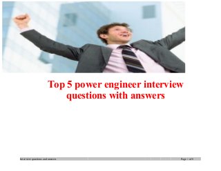 Top 5 power engineer interview
questions with answers

Interview questions and answers

Page 1 of 8

 