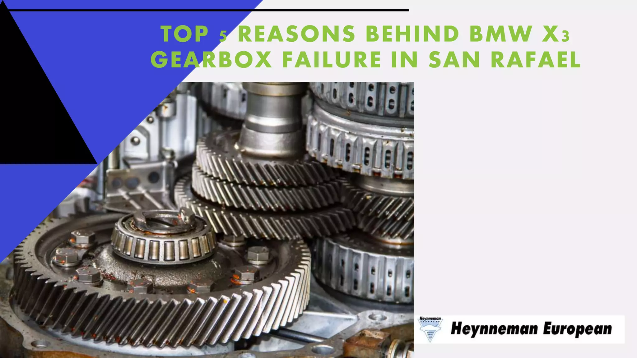 Top 5 Reasons Behind BMW X3 Gearbox Failure in San Rafael PPT